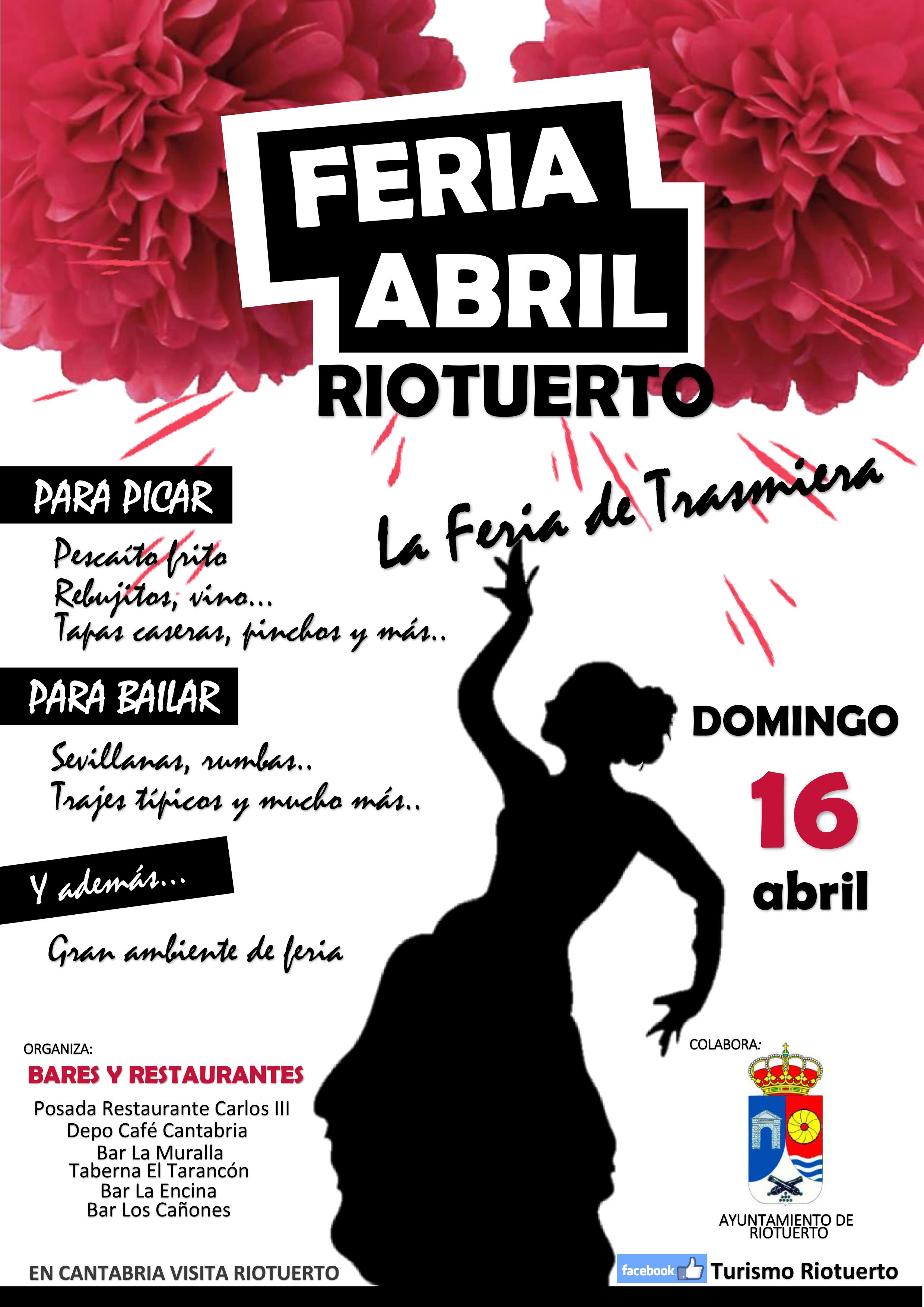 FERIA DE ABRIL RIOTUERTO. “LA FERIA DE TRASMIERA” Ayuntamiento de